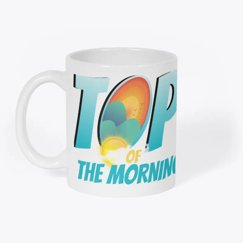 Top Of The Morning TUC Mug